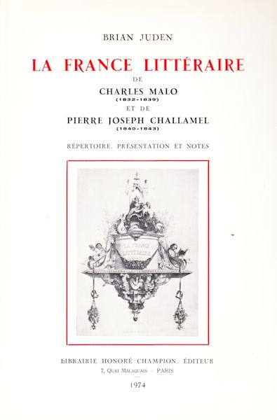 La France Littéraire de Charles Malo (1832-1839) et de Pierre Joseph Challamel (1840-1843), by Brian Juden